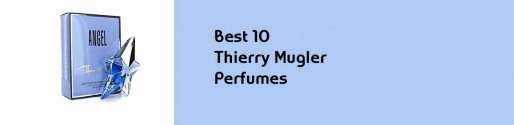 10 Best Mugler Perfumes For Women Buying guide