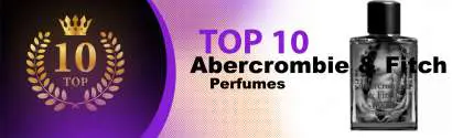 Top 10 Best Abercrombie & Fitch perfumes : Ultimate Buyer Guide