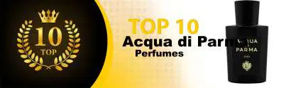 Top 10 Best Acqua di Parma perfumes : Ultimate Buyer Guide