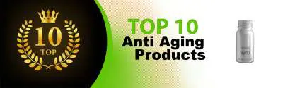 Top 10 Best Anti Aging Products : Ultimate Buyer Guide
