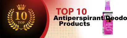 Top 10 Best Antiperspirant/Deodorant Products : Ultimate Buyer Guide