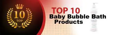 Top 10 Best Baby Bubble Bath Products : Ultimate Buyer Guide
