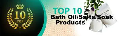 Top 10 Best Bath Oil/Salts/Soak Products : Ultimate Buyer Guide