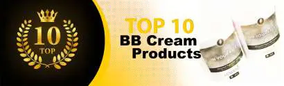 Top 10 Best BB Cream Products : Ultimate Buyer Guide