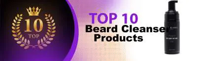 Top 10 Best Beard Cleanser Products : Ultimate Buyer Guide