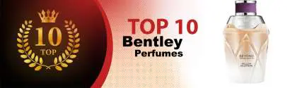 Top 10 Best Bentley perfumes : Ultimate Buyer Guide