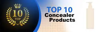 Top 10 Best Concealer Products : Ultimate Buyer Guide