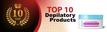 Top 10 Best Depilatory Products : Ultimate Buyer Guide