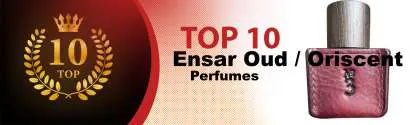 Top 10 Best Ensar Oud / Oriscent perfumes : Ultimate Buyer Guide