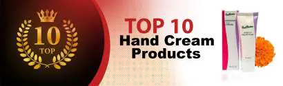 Top 10 Best Hand Cream Products : Ultimate Buyer Guide