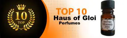 Top 10 Best Haus of Gloi perfumes : Ultimate Buyer Guide