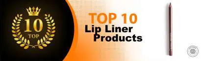 Top 10 Best Lip Liner Products : Ultimate Buyer Guide
