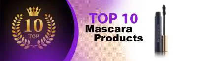 Top 10 Best Mascara Products : Ultimate Buyer Guide