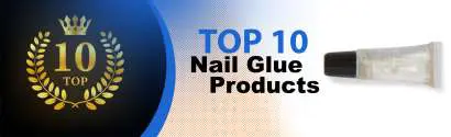 Top 10 Best Nail Glue Products : Ultimate Buyer Guide
