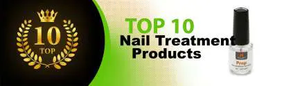 Top 10 Best Nail Treatment Products : Ultimate Buyer Guide
