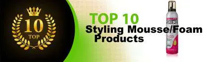 Top 10 Best Styling Mousse/Foam Products : Ultimate Buyer Guide