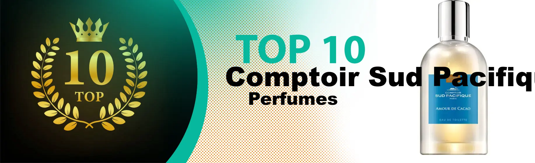Top 10 Best Comptoir Sud Pacifique perfumes : Ultimate Buyer Guide Top 10 Best Comptoir Sud Pacifique perfumes : Ultimate Buyer Guide