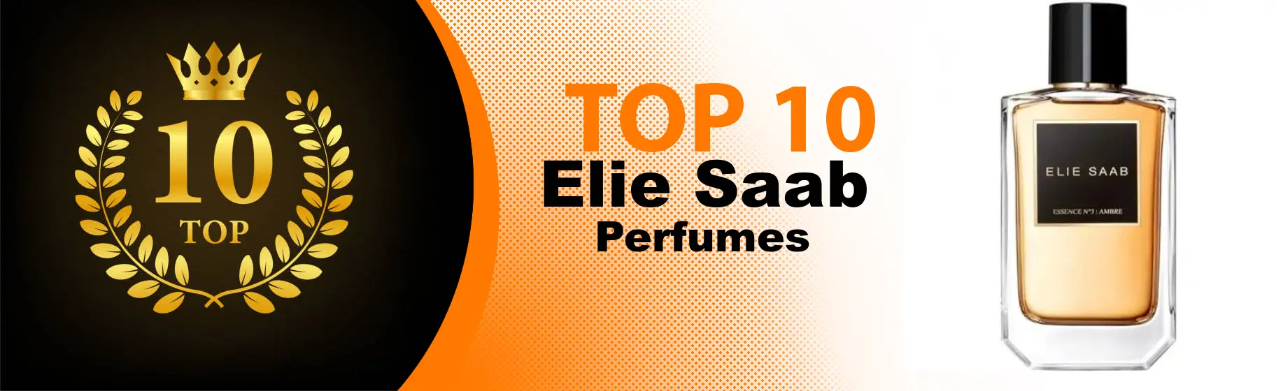 Top 10 Best Elie Saab perfumes : Ultimate Buyer Guide