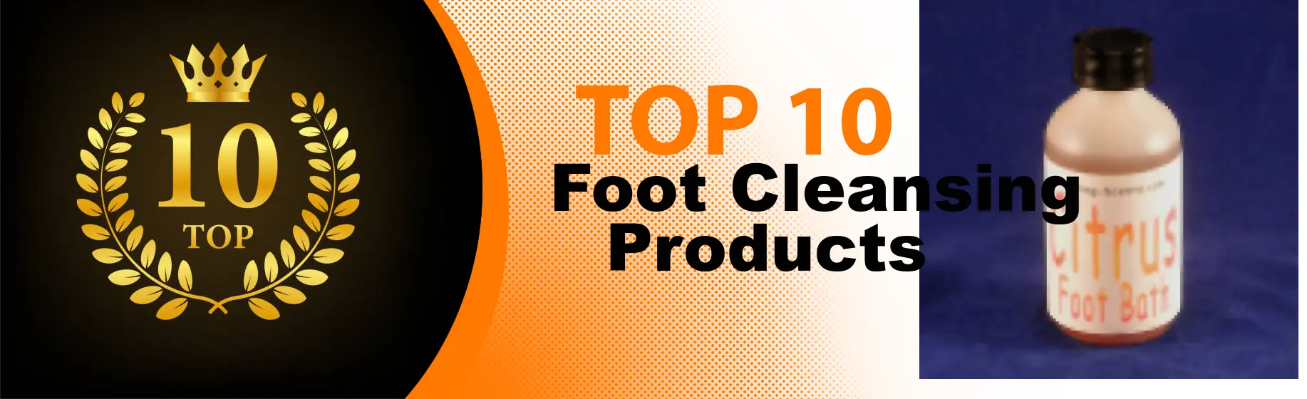 Top 10 Best Foot Cleansing Products : Ultimate Buyer Guide