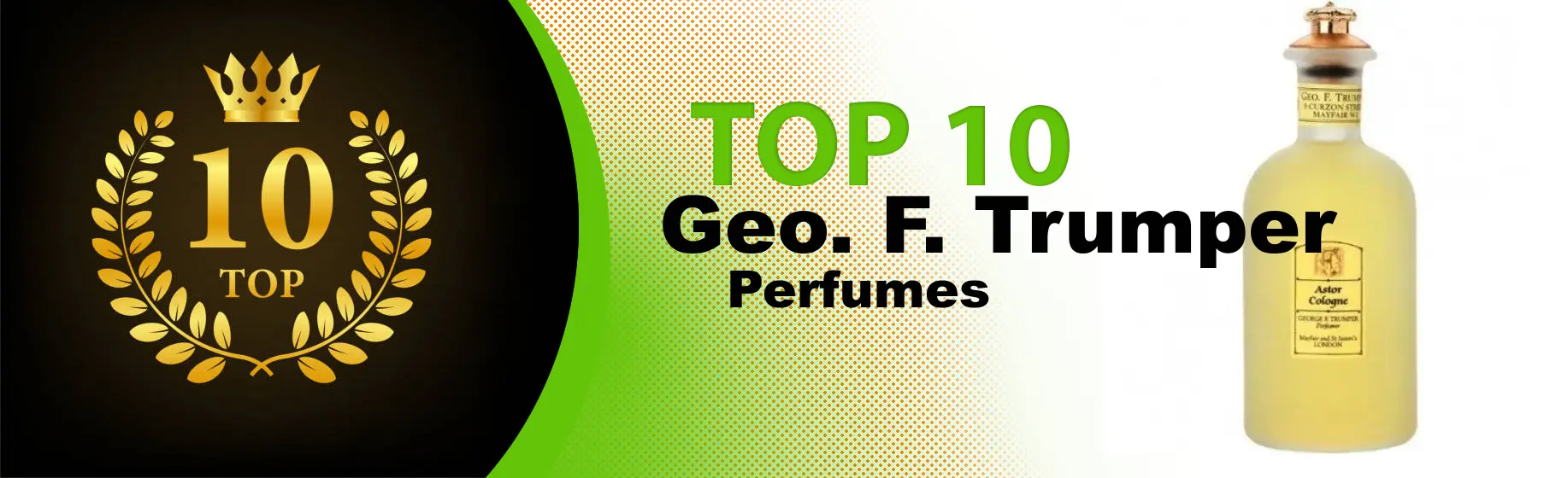 Top 10 Best Geo. F. Trumper perfumes : Ultimate Buyer Guide