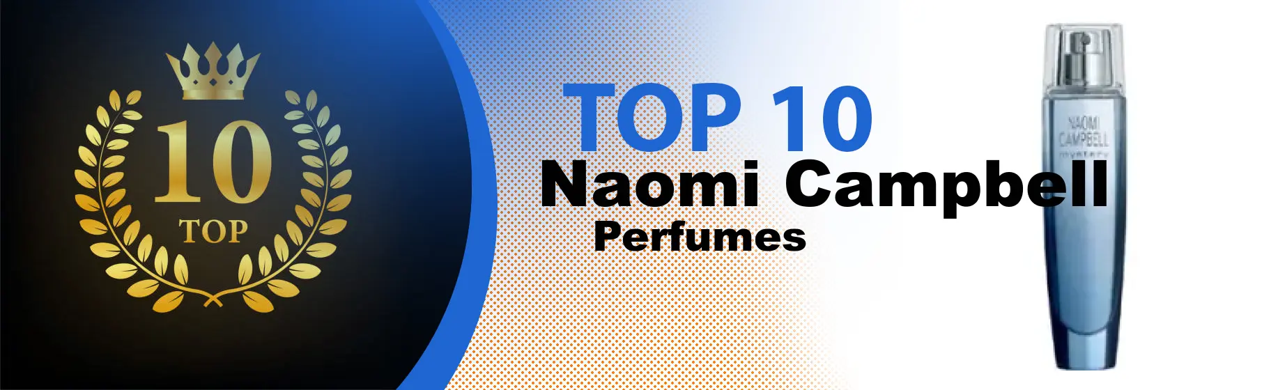 Top 10 Best Naomi Campbell perfumes : Ultimate Buyer Guide
