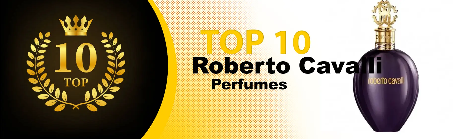 Top 10 Best Roberto Cavalli perfumes : Ultimate Buyer Guide