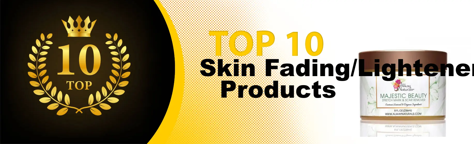 Top 10 Best Skin Fading/Lightener Products : Ultimate Buyer Guide