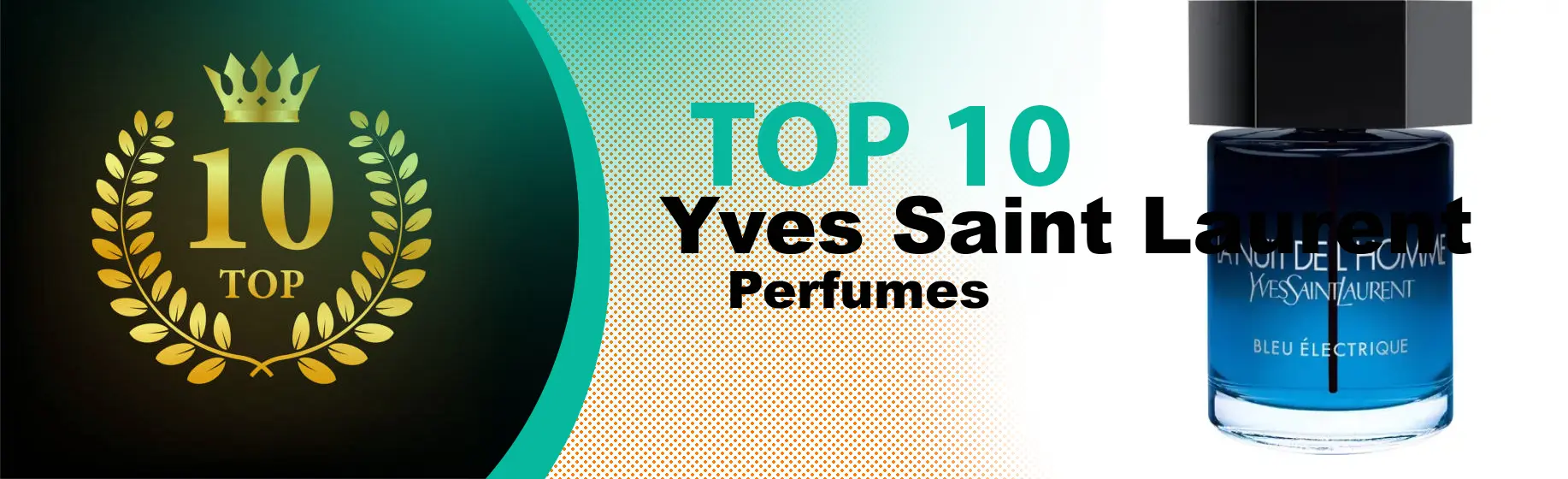 Top 10 Best Yves Saint Laurent perfumes : Ultimate Buyer Guide