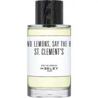 Heeley Oranges and Lemons, say the Bells of St. Clement's, Most sensual Heeley Perfume with Orange Fragrance of The Year