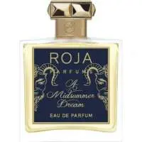 Roja Parfums A Midsummer Dream, 3rd Place! The Best Aldehydes Scented Roja Parfums Perfume of The Year